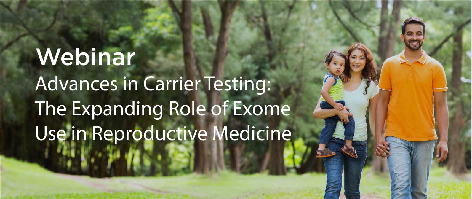 Webinar: Exome Use In Carrier Testing